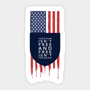 Freedom Isn't Free Shield Sticker